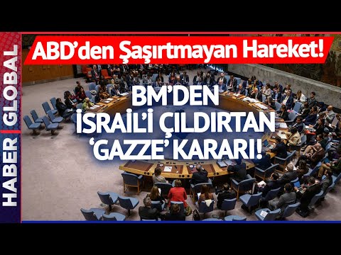 BM'den İsrail'i &Ccedil;ıldırtan 'Gazze' Kararı! ABD Şaşırtmadı!