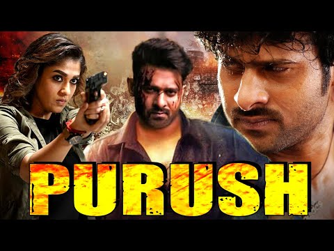 Purush Full South Indian Movie Hindi Dubbed | Prabhas Movies In Hindi Dubbed Full