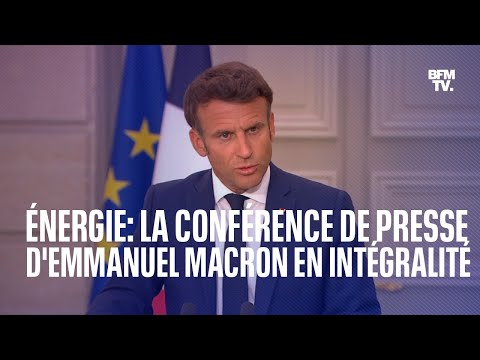 &Eacute;nergie: la conf&eacute;rence de presse d'Emmanuel Macron en int&eacute;gralit&eacute;