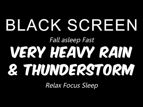 VERY HEAVY RAIN and THUNDERSTORM Sounds for Sleeping 3 HOURS BLACK SCREEN Soothing Sleep Relaxation