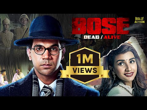 Bose: Dead/Alive | Hindi Full Movie | Rajkummar Rao, Patralekha, Naveen Kasturia | Hindi Movie 2023