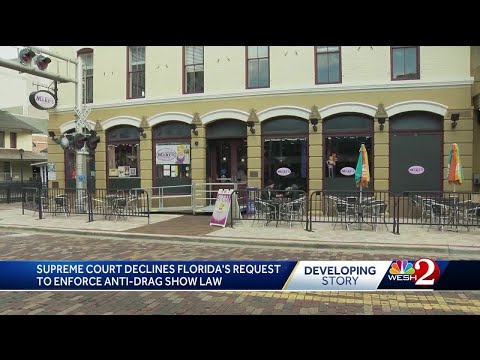 Supreme Court won&amp;rsquo;t allow Florida to enforce its new law targeting drag shows