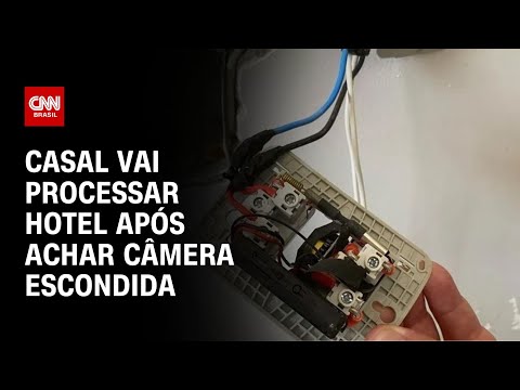 Casal vai processar hotel ap&oacute;s achar c&acirc;mera escondida | BRASIL MEIO-DIA