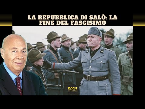 LA REPUBBLICA DI SAL&Ograve;: LA FINE DEL FASCISMO - DOCUMENTARIO RAI &quot;PASSATO E PRESENTE&quot; DI PAOLO MIELI