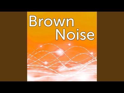 Brown Noise