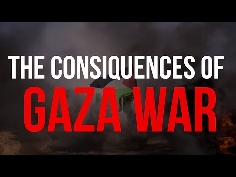 The Consequences of Gaza War