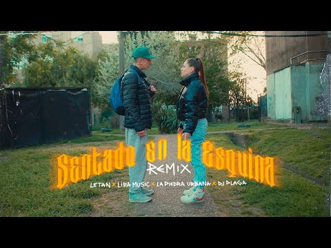 Sentado En La Esquina Remix - La Piedra Urbana, Lira, Letan, DJ Plaga (Video Oficial)