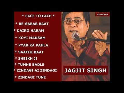 JAGJIT SINGH GHAZALS - FACE TO FACE -   FULL ALBUM