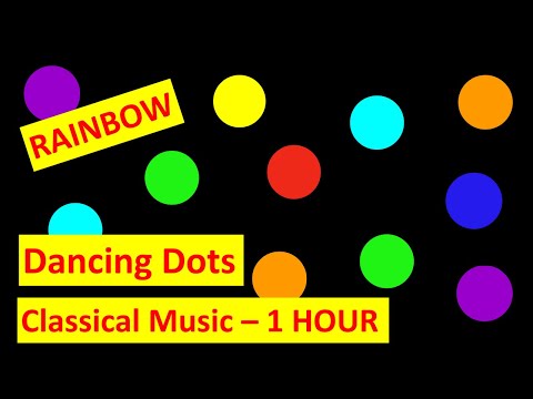 Make a Baby Stop Crying | Rainbow Dancing Dots | Calm Classical Music.