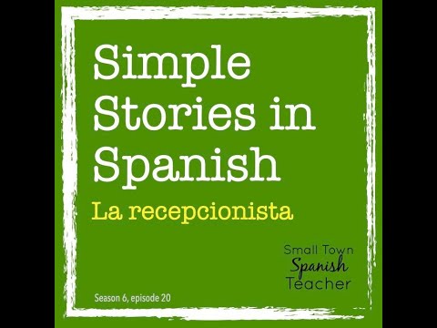 Simple Stories in Spanish: La recepcionista