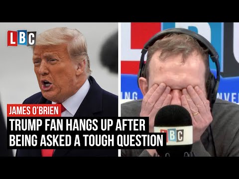 Trump fan hangs up after being asked a tough question by James O'Brien | LBC