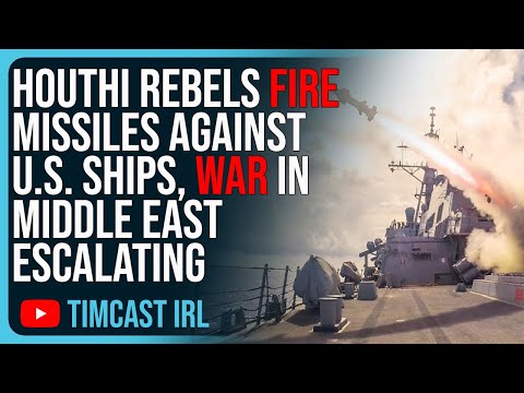 Houthi Rebels FIRE MISSILES Against US Ships, War In Middle East ESCALATING RAPIDLY