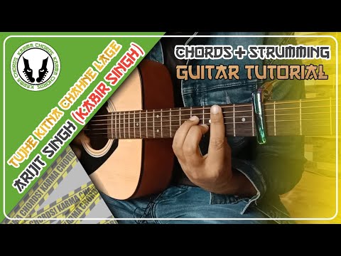 Tujhe Kitna Chahne Lage - Kabir Singh (Arijit Singh) | Guitar tutorial | Karma Chords