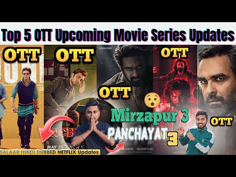 Top 5 Upcoming Movies &amp; Series On OTT | Panchayat 3 , Mirzapur 3, DUNKI, SALAAR &amp; ANIMAL