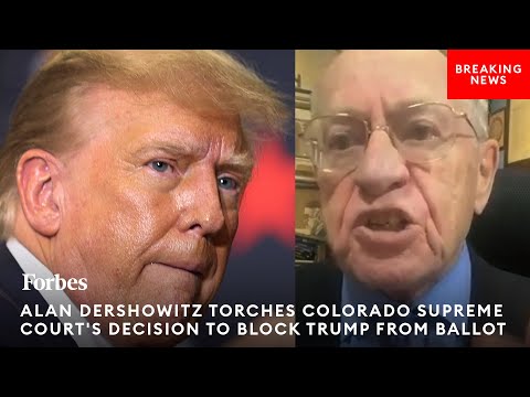 BREAKING NEWS: Alan Dershowitz Torches Colorado Supreme Court's Decision To Block Trump From Ballot