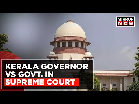 Kerala Governor vs Govt. | Top Court Seeks Response From Attorney General |Hearing On Delay Of Bills