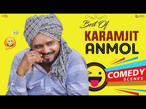 BEST OF KARAMJIT ANMOL : Punjabi Comedy Scenes | Comedy Videos | Funny Video | Punjabi Movies Scenes