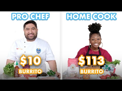 $113 vs $10 Burrito: Pro Chef &amp; Home Cook Swap Ingredients | Epicurious