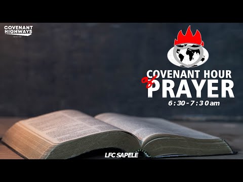 COVENANT HOUR OF PRAYER I LFC SAPELE I 24 OCT 2023 I PST ISAAC ABIOYE