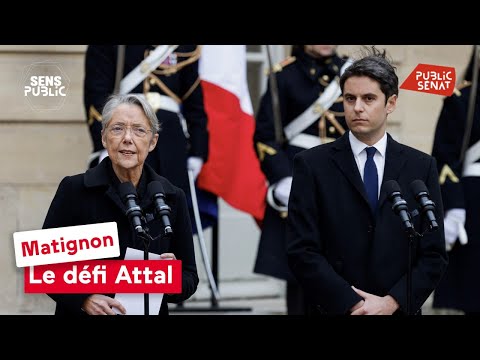 Matignon : le d&eacute;fi Attal