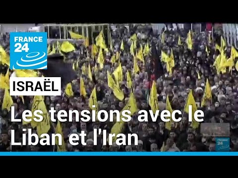 Guerre Isra&euml;l-Hamas : entre le Liban et l'Iran, les tensions avec l'Etat h&eacute;breu &bull; FRANCE 24