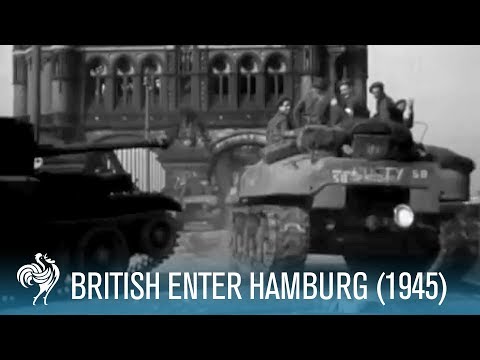 British Army Enter Hamburg, Germany: World War II (1945)