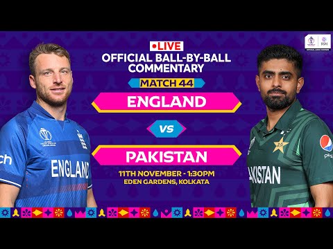 England v Pakistan | Hindi Ball-by-Ball Commentary | 44th Match | World Cup 2023 | 