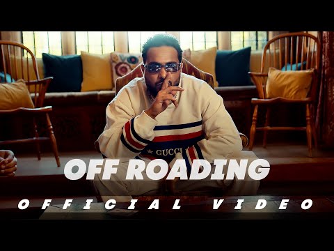 Off Roading (Official Video) l Khan Bhaini l Guri Nimana | Sam Malhi | New Punjabi Song 2023