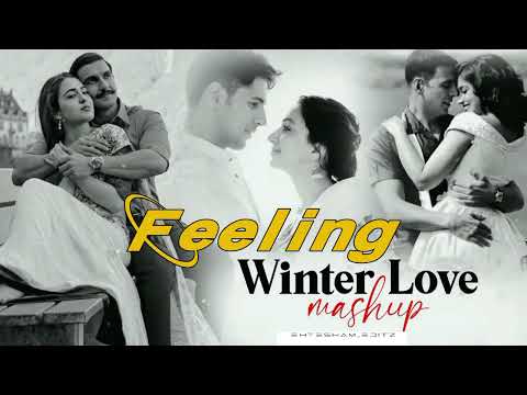 Feeling Of Love Mashup || Nonstop Mashup - Chillout Emotional Song Mix Mashup