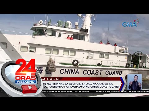 Resupply mission ng Pilipinas sa Ayungin Shoal, nakaalpas sa muling paghabol,... | 24 Oras Weekend