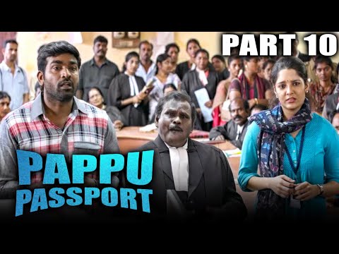 Pappu Passport (Aandavan Kattalai) Hindi Dubbed Movie In Parts | PARTS 10 OF 13 | Vijay Sethupathi