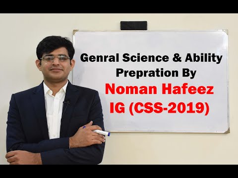 Introduction to General Science and Ability | CSS | Noman Hafeez ( CSS 2019, Information Group)