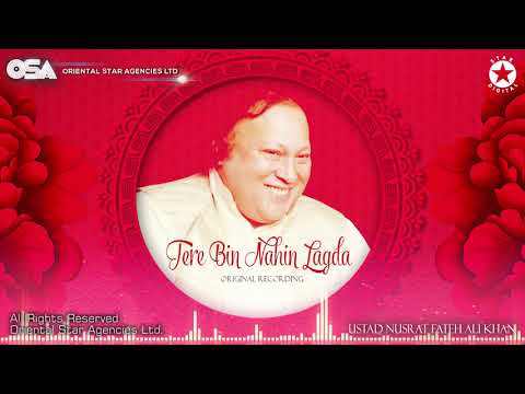 Tere Bin Nahin Lagda | Nusrat Fateh Ali Khan | Original Version | Tere Bin Official | OSA Worldwide