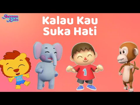 Kalau Kau Suka Hati (If You Happy) | Lagu Anak Indonesia Populer