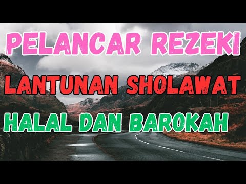 SHOLAWAT JIBRIL MERDU DAN MENYENTUH HATI, SHOLAWAT NABI MUHAMMAD, USAHA LANCAR, DI SEHATKAN