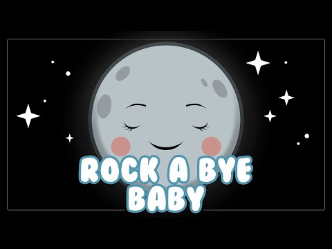 Rock A Bye Baby Ambient Relaxing Children's Nursery Rhyme Help Them Fall Asleep Quickly &amp; Peacefully