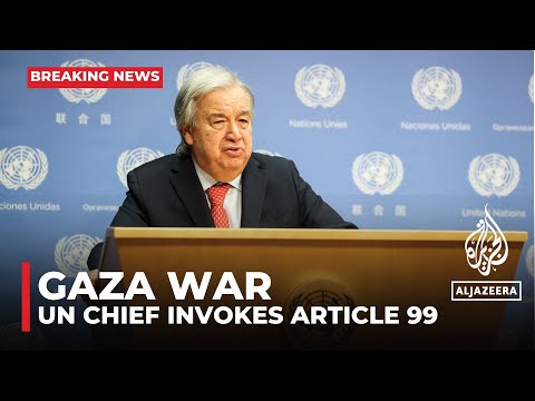 UN chief invokes article 99 on Gaza in rare, powerful move