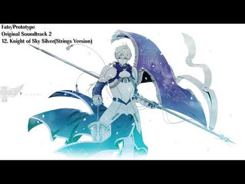 Fate/Prototype: Knight of Sky Silver (Strings Version)