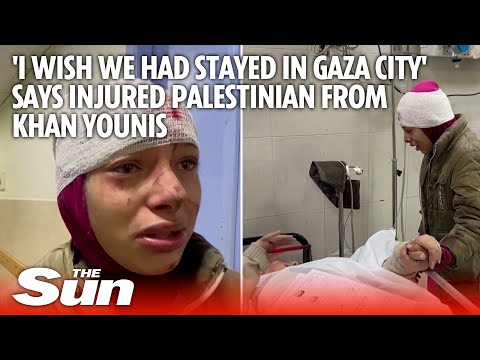 'I wish we had stayed in Gaza city,' says injured Palestinian says after strike on Khan Younis