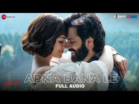 Apna Bana Le - Full Audio | Bhediya | Varun Dhawan, Kriti Sanon| Sachin-Jigar,Arijit Singh,Amitabh B