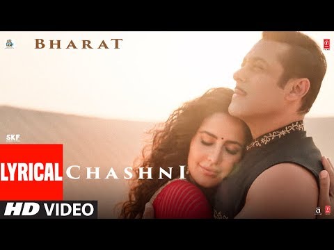 Lyrical: Chashni Song | Bharat | Salman Khan, Katrina Kaif |Vishal &amp; Shekhar ft. Abhijeet Srivastava