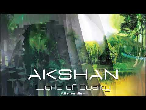 AKSHAN  &quot;World of Duality&quot; HD [ Altar Records ] (Full Mixed Album)