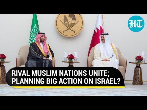 Rival Nations Saudi Arabia, Qatar Unite Against Israel; Islamic Nations Hold Summit | Gaza | Hamas