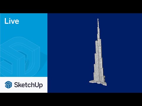 Modeling the Burj Khalifa Live in SketchUp