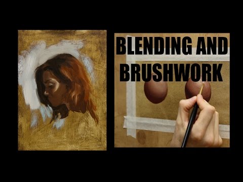 Oil painting techniques : Blending and brushwork