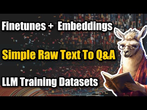 How To Create Datasets for Finetuning From Multiple Sources! Improving Finetunes With Embeddings.