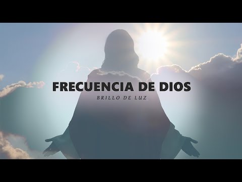 FRECUENCIA DE DIOS &bull; 963 hz &bull; Brillo de Luz &bull; Alta Vibracion &bull; CONCIENCIA DIVINA &bull; Musica Milagrosa