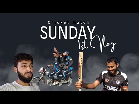 MY FIRST VLOG ❤️|| Cricket Match || Sunday Morning