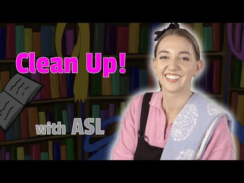 Clean Up Music Video (ASL) &mdash; with Anna Marie at The Signing Library!