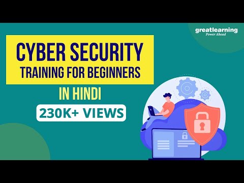 Cyber Security Training For Beginners In Hindi | Cyber security Tutorials | Great Learning